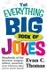 Everything Big Book of Jokes, The: Hundreds of the Shortest, Longest, Silliest, Smartest, Most Hilarious Jokes You've Never Heard!